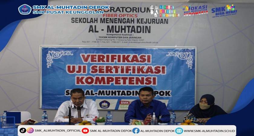 Verifikasi Alat Ujian Sertifikasi Kompetensi SMK Al-Muhtadin Depok