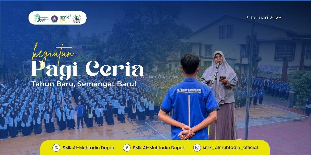 SMK Al-Muhtadin Sambut Awal Semester Genap dengan Kegiatan Pagi Ceria