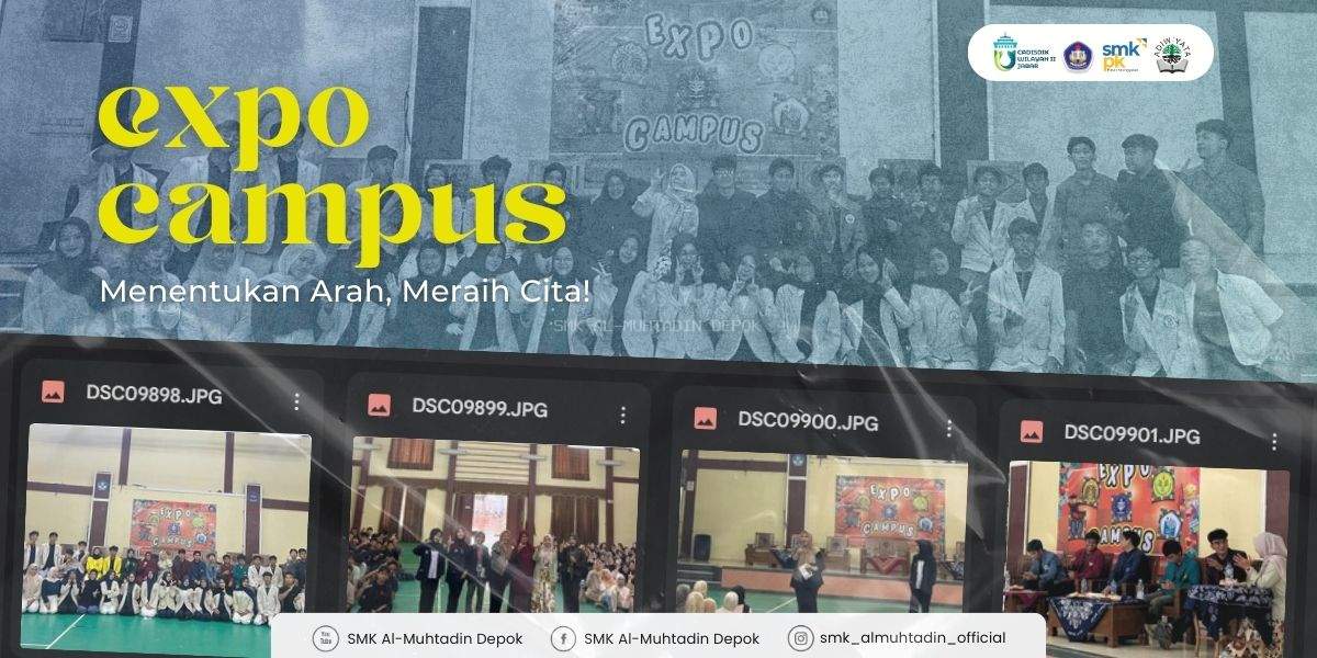 Expo Campus SMK Al-Muhtadin Hadirkan Perguruan Tinggi Terkemuka dan Alumni Inspiratif