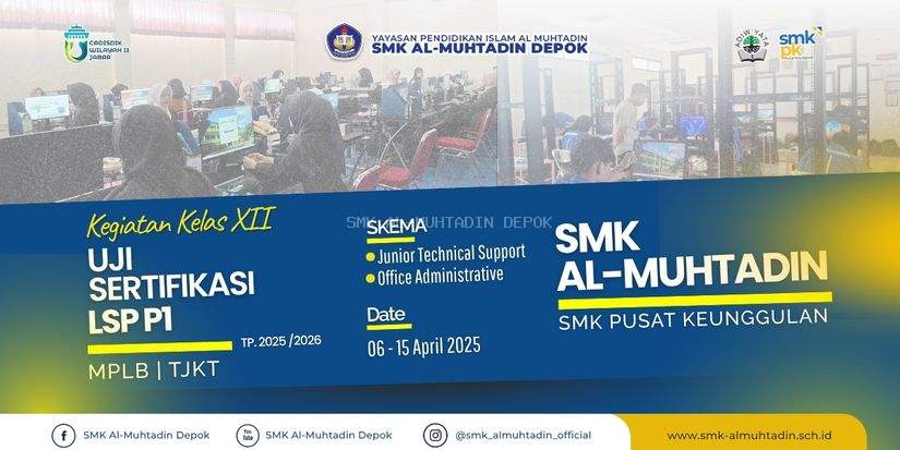 Tingkatkan Daya Saing Lulusan, SMK Al-Muhtadin Sukses Gelar Uji Sertifikasi LSP P1 2026